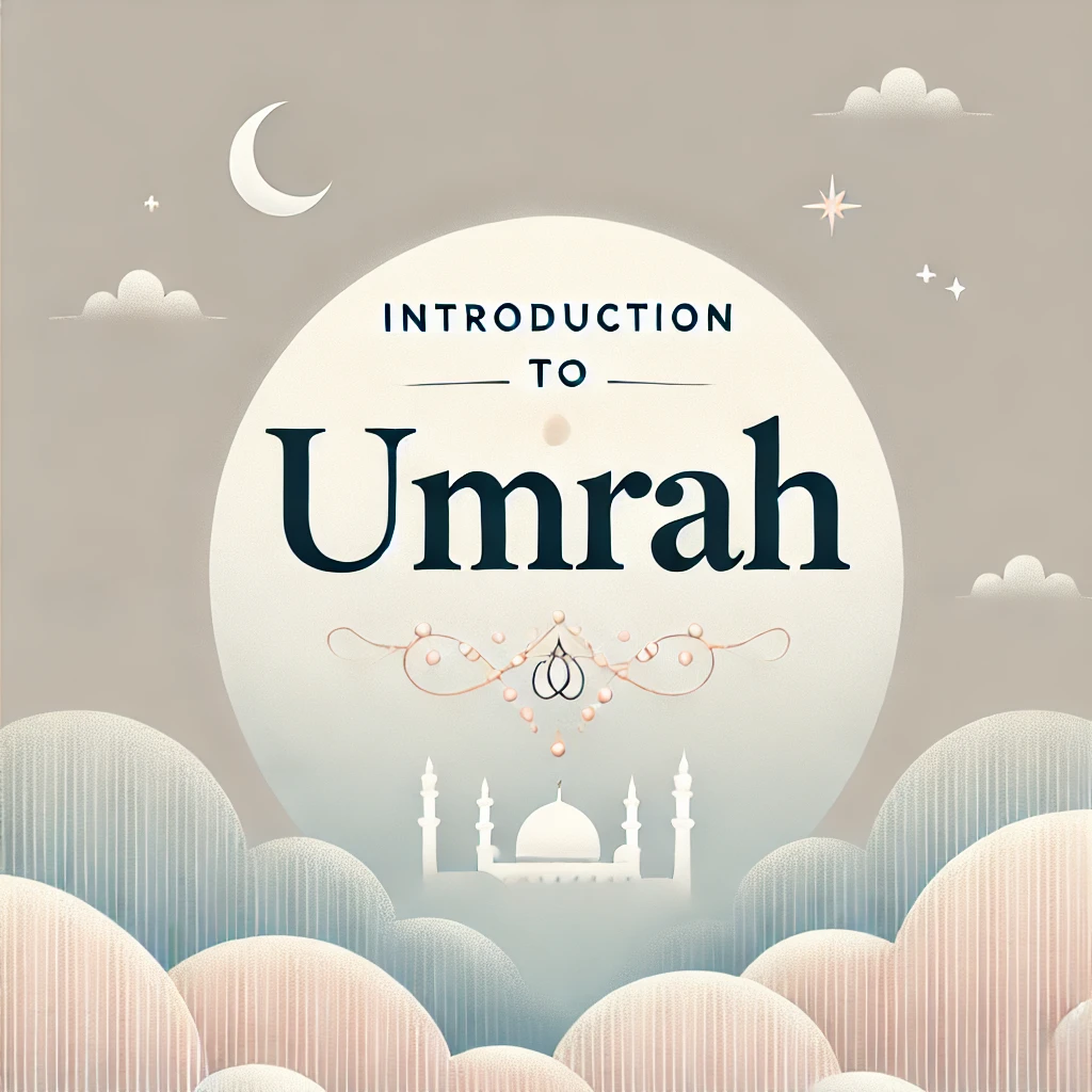 A serene and minimalistic image with the title "Introduction to Umrah" set against a soft Islamic-themed background featuring crescent moons and stars.